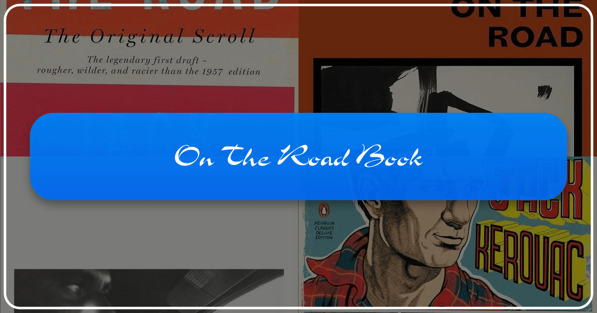 "On the Road" by Jack Kerouac: a cultural touchstone and literary landmark of post-war American society. /images/on-the-road-book.png
