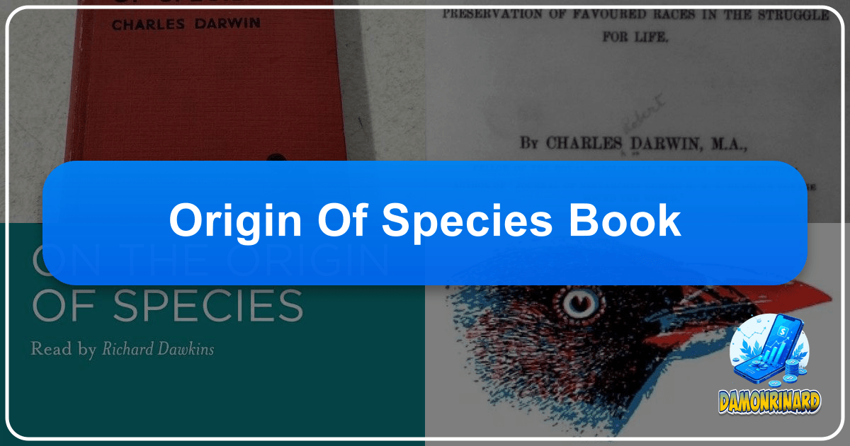 Exploring Charles Darwin's "On the Origin of Species" and its enduring impact on science and society. /images/origin-of-species-book.png