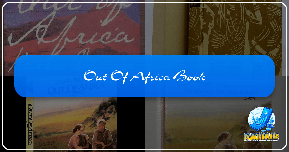 "Out of Africa" by Karen Blixen: A timeless memoir of love, loss, and resilience in colonial Kenya. /images/out-of-africa-book.png
