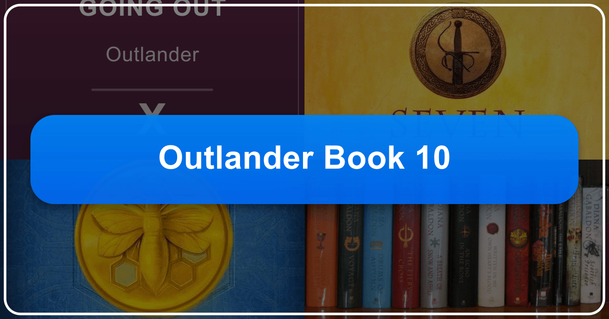 Exploring Outlander Book 10: A Fiery Blaze of Hope and Heartbreak's themes and narrative directions. /images/outlander-book-10.png