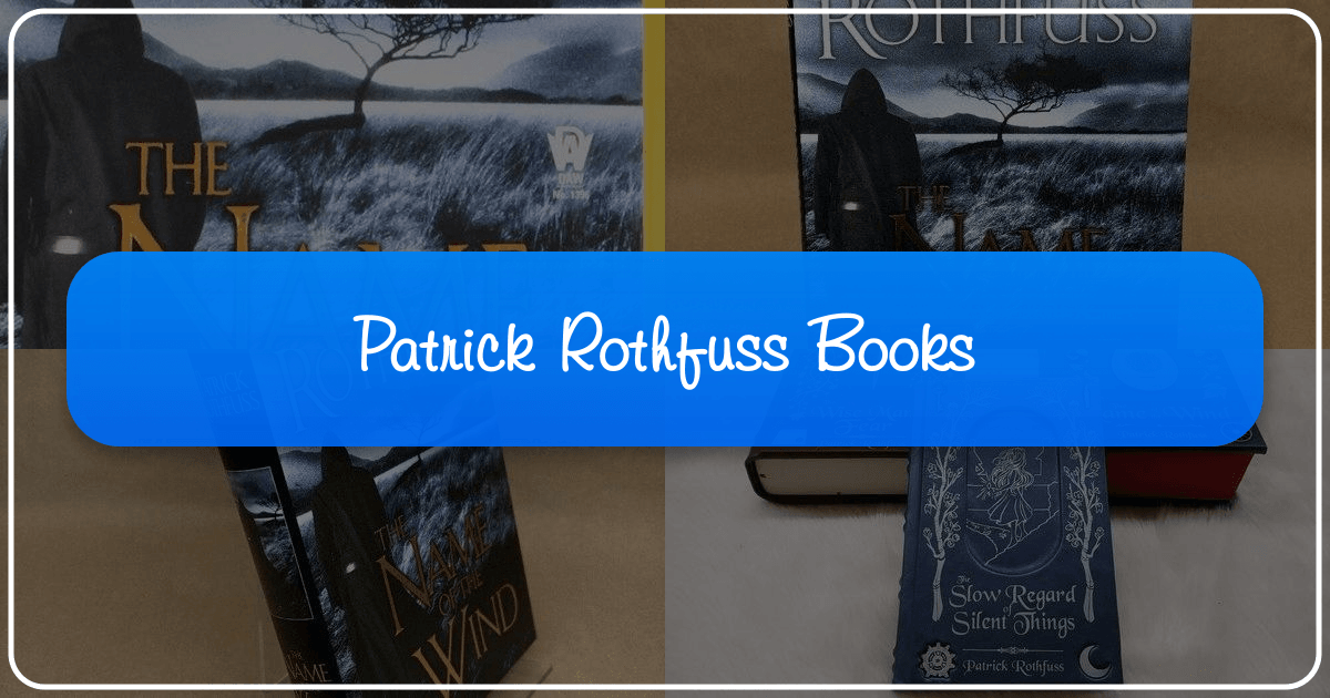 Exploring Patrick Rothfuss's Kingkiller Chronicle series and its impact on literature and fans. /images/patrick-rothfuss-books.png