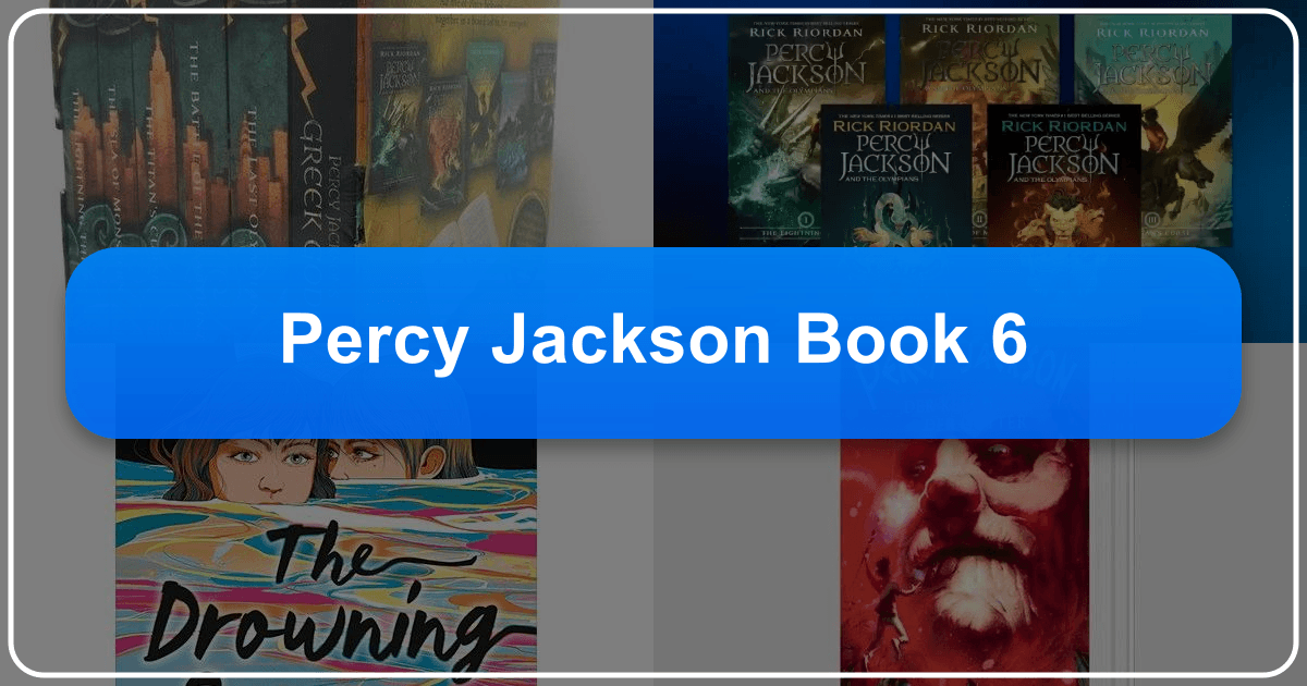 Exploring Percy Jackson Book 6: The Last Olympian's impact and legacy in young adult fiction. /images/percy-jackson-book-6.png