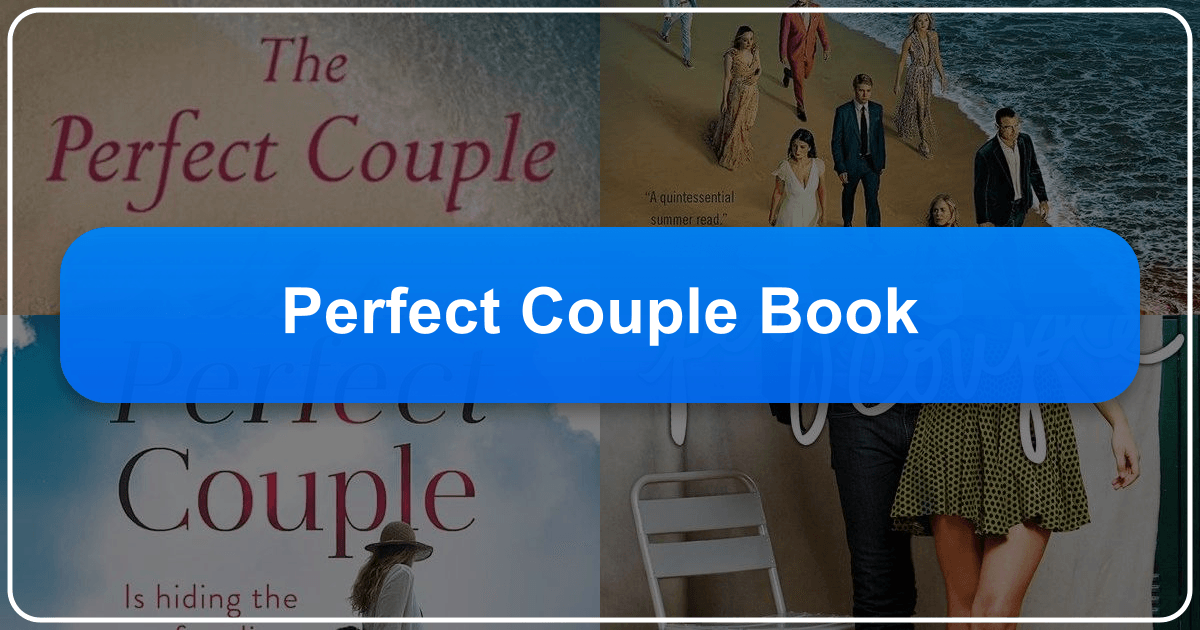 Literary exploration of the "perfect couple" concept in various genres and authors, examining love and relationships. /images/perfect-couple-book.png