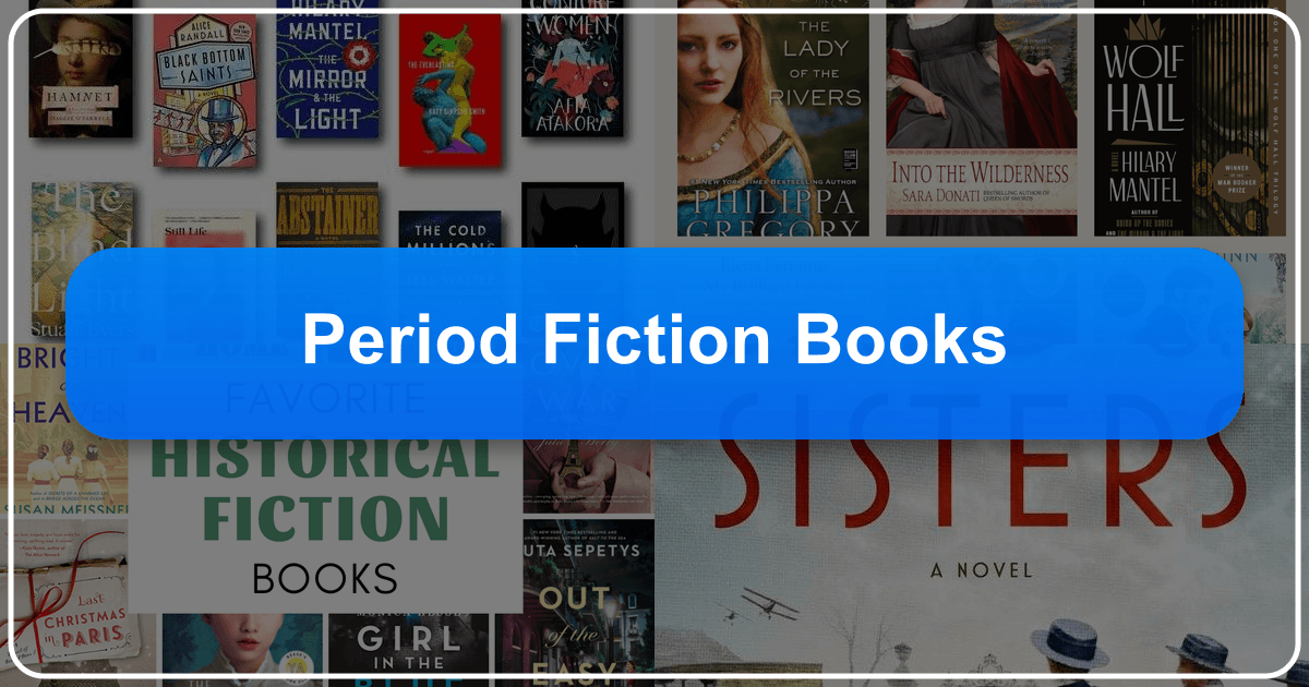 Exploring period fiction books and their diverse subgenres, authors, and cultural impact on literature and society. /images/period-fiction-books.png