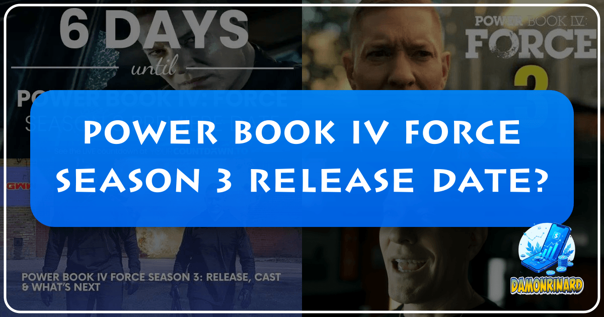 /images/power-book-iv-force-season-3-release-date.png