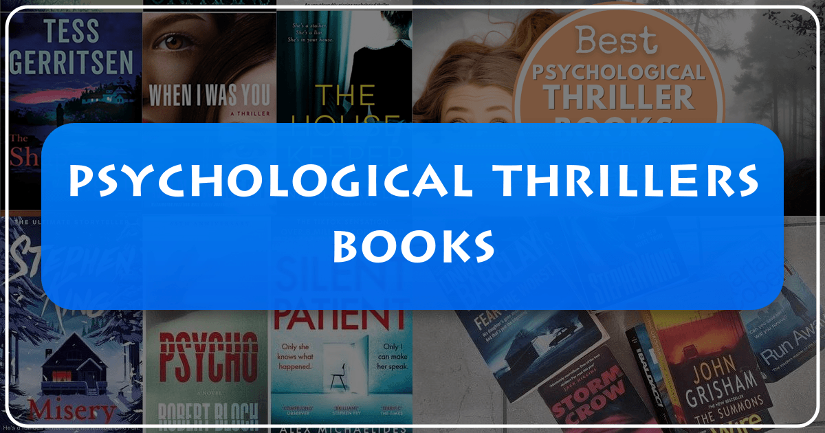 Exploring the captivating world of psychological thrillers and their impact on literature and readers. /images/psychological-thrillers-books.png