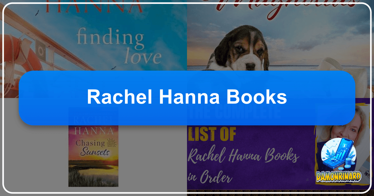 Exploring Rachel Hanna's literary universe, signature style, and enduring impact on readers and the literary community. /images/rachel-hanna-books.png