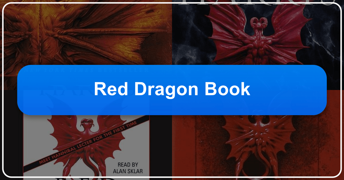 A deep dive into Thomas Harris's chilling masterpiece, Red Dragon, and its impact on the thriller genre. /images/red-dragon-book.png