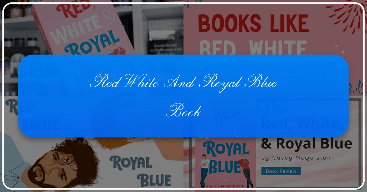 "Red, White, and Royal Blue" by Casey McQuiston, a captivating modern romance novel exploring identity and relationships. /images/red-white-and-royal-blue-book.png