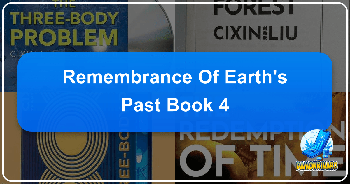 Exploring Liu Cixin's "Remembrance of Earth's Past" trilogy and its profound impact on literature and global discourse. /images/remembrance-of-earths-past-book-4.png