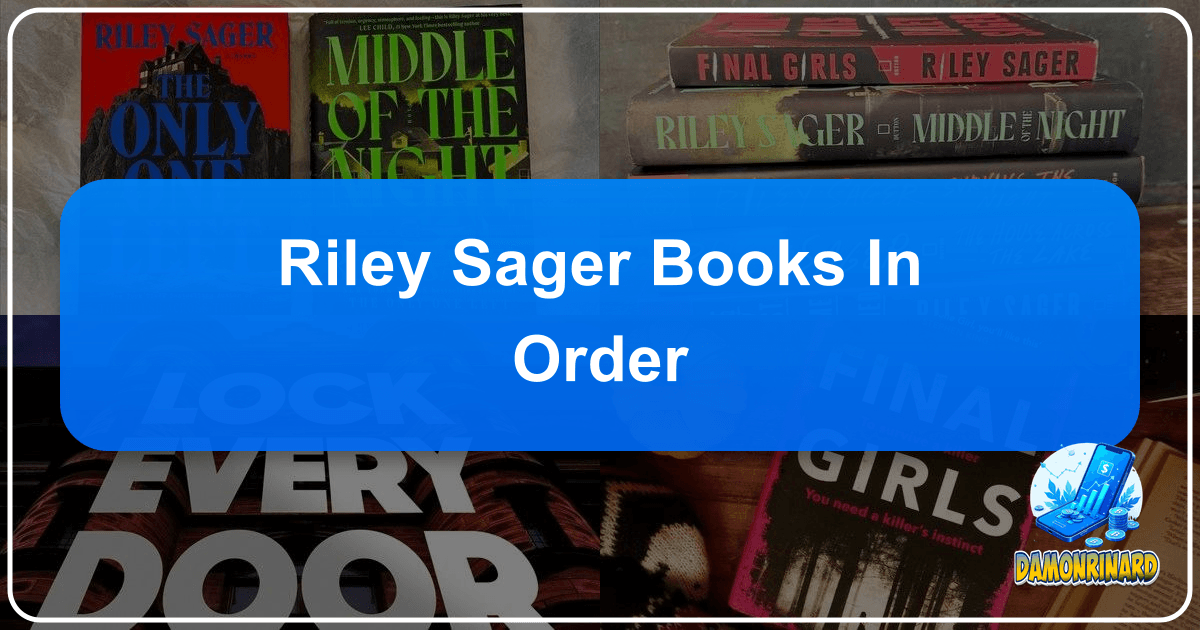 Exploring the vast and dynamic world of books and literature, its impact, and cultural significance. /images/riley-sager-books-in-order.png