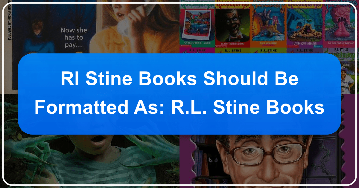 R.L. Stine's horror books and series analyzed for impact and literary merit. /images/rl-stine-books-should-be-formatted-as-rl-stine-books.png
