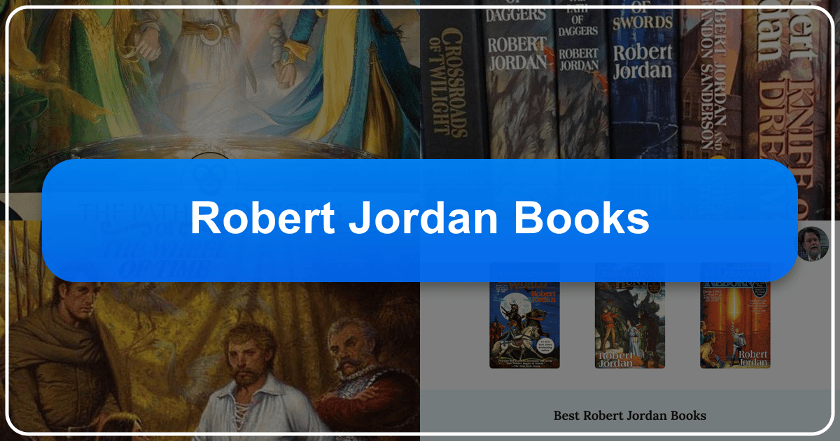 Robert Jordan's Wheel of Time series is a monumental epic fantasy achievement with lasting cultural impact and legacy. /images/robert-jordan-books.png