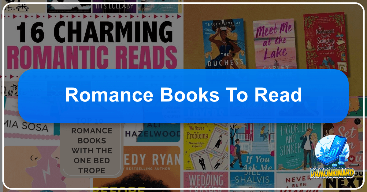 Explore the world of romance novels, from classics to modern bestsellers, and discover their enduring allure and impact. /images/romance-books-to-read.png