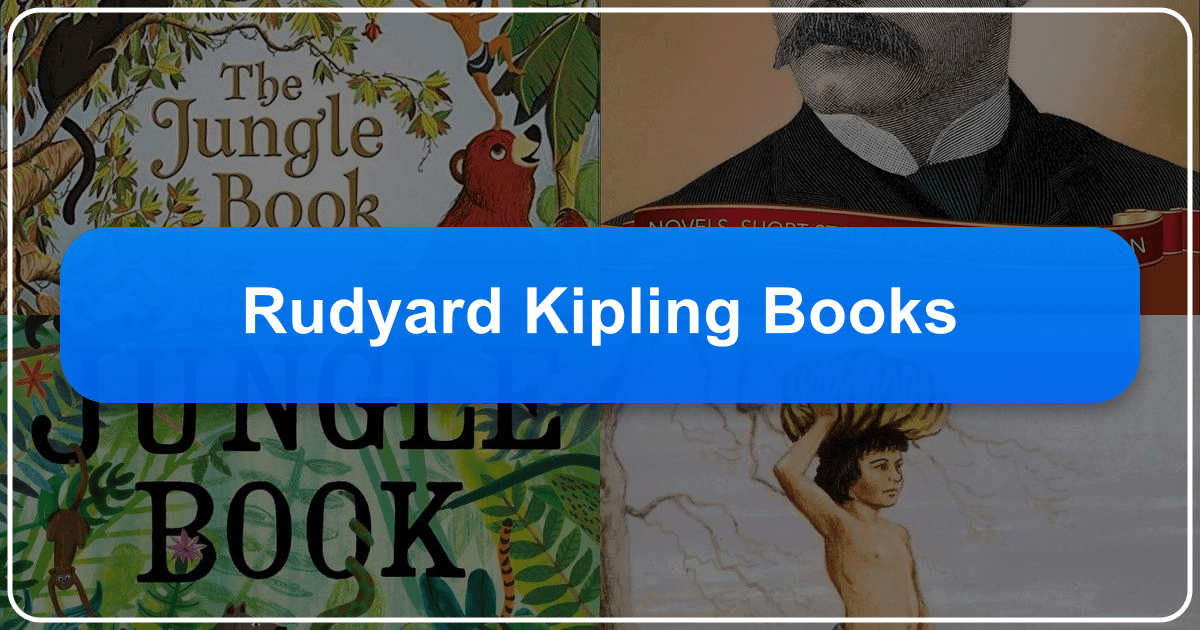 Rudyard Kipling's literary legacy explored through his diverse works and enduring impact. /images/rudyard-kipling-books.png