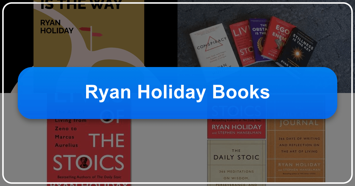 Ryan Holiday's books offer practical wisdom on Stoicism, personal growth, and modern life applications. /images/ryan-holiday-books.png