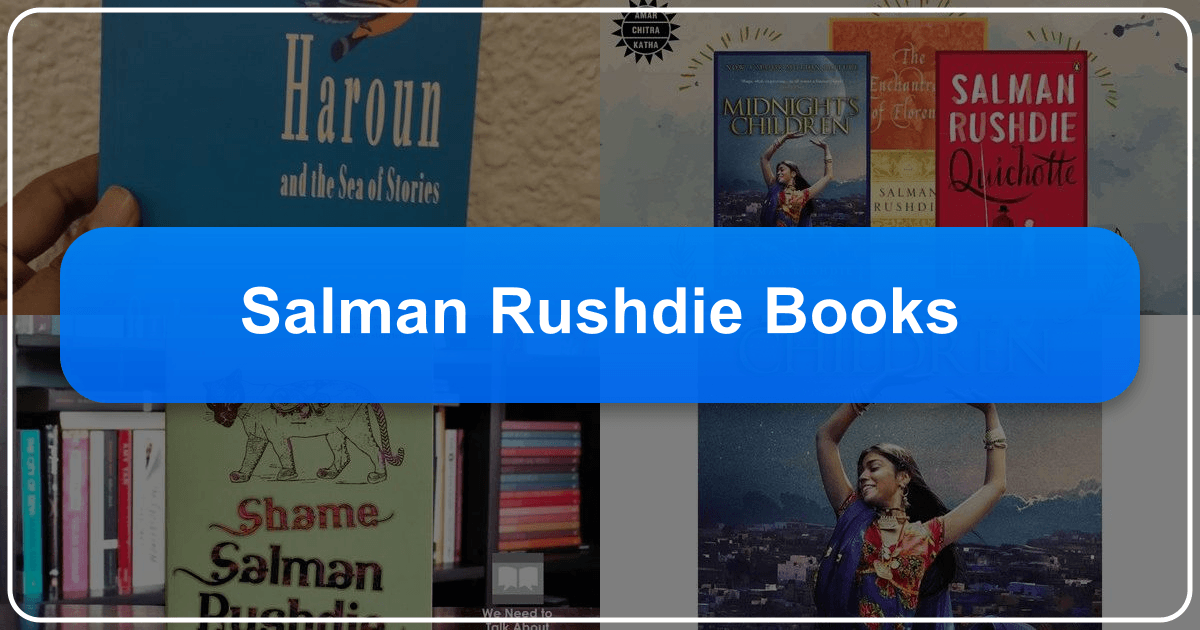 Salman Rushdie's literary journey through controversy, creativity, and cultural exploration in his diverse and acclaimed works. /images/salman-rushdie-books.png