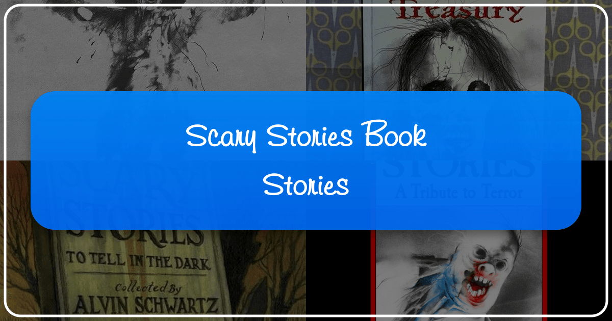Delving into the world of scary stories, exploring genres, classics, and modern horror literature. /images/scary-stories-book-stories.png