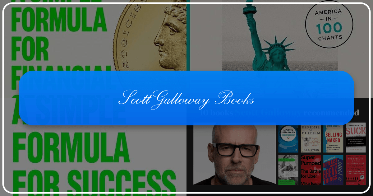 Scott Galloway's books offer insightful commentary on business, technology, and culture with a unique blend of analysis and humor. /images/scott-galloway-books.png