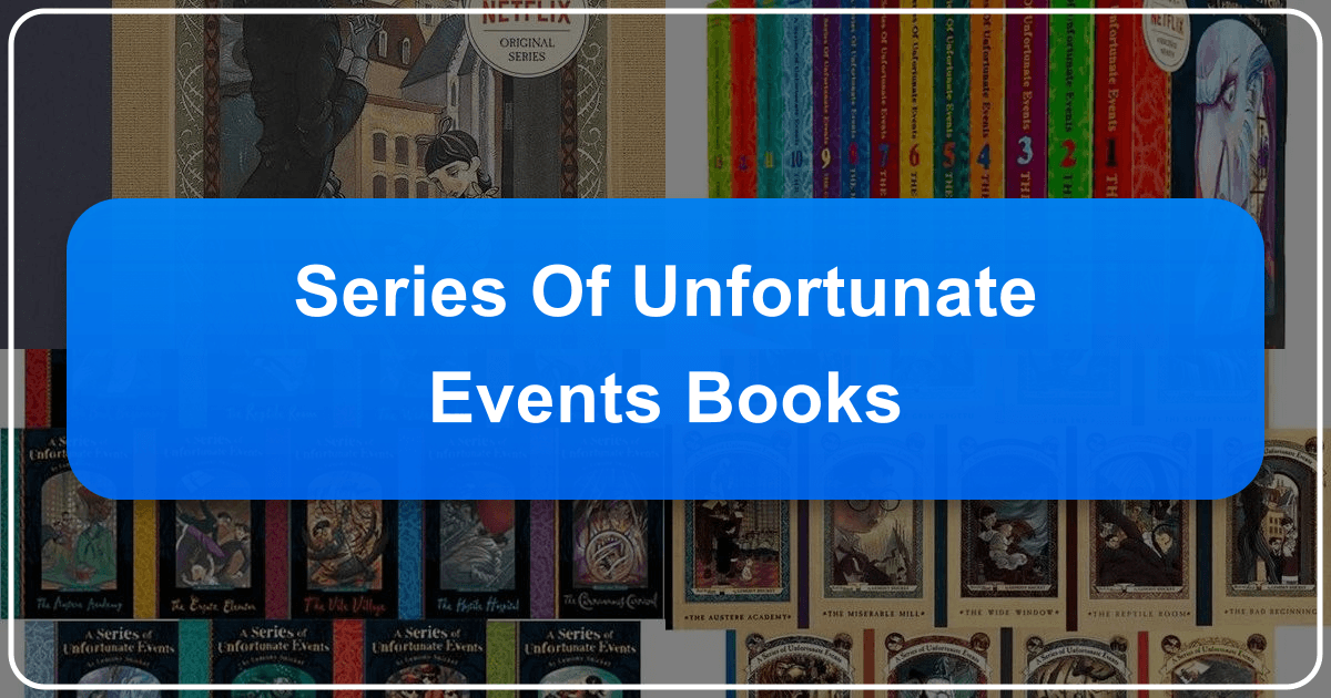 Exploring the literary merit and cultural impact of Lemony Snicket's A Series of Unfortunate Events. /images/series-of-unfortunate-events-books.png