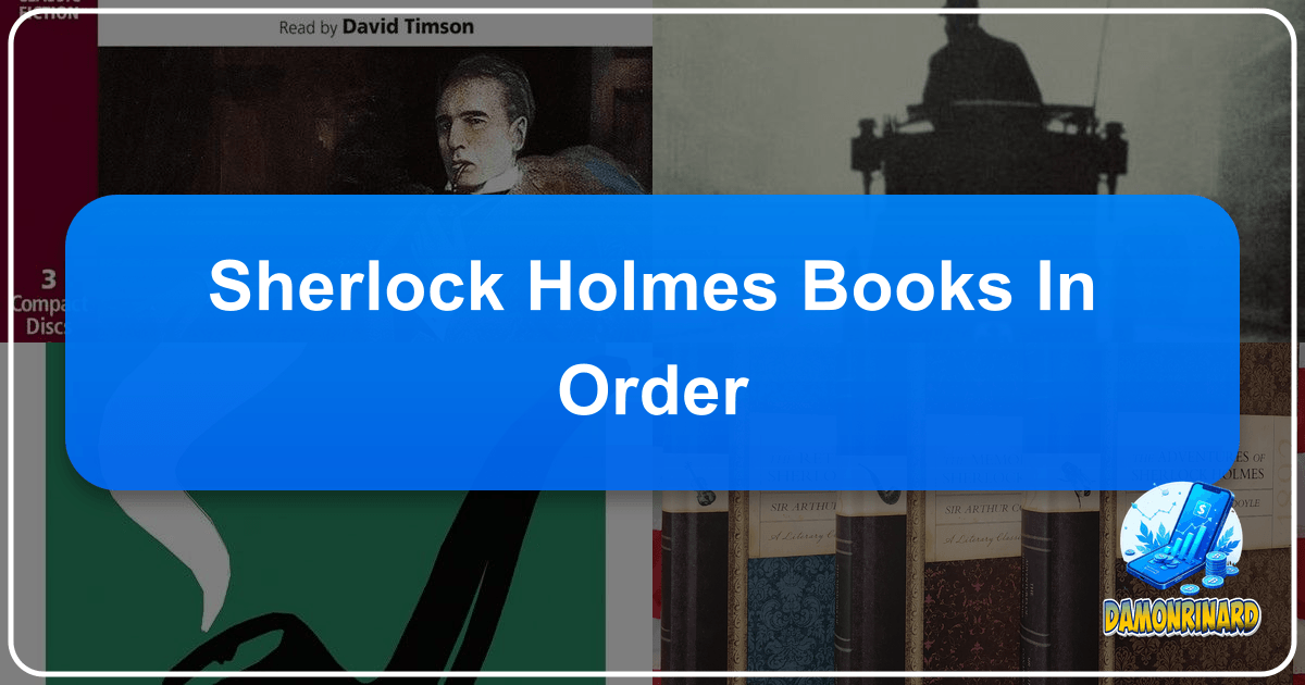 /images/sherlock-holmes-books-in-order.png /images/sherlock-holmes-books-in-order.png