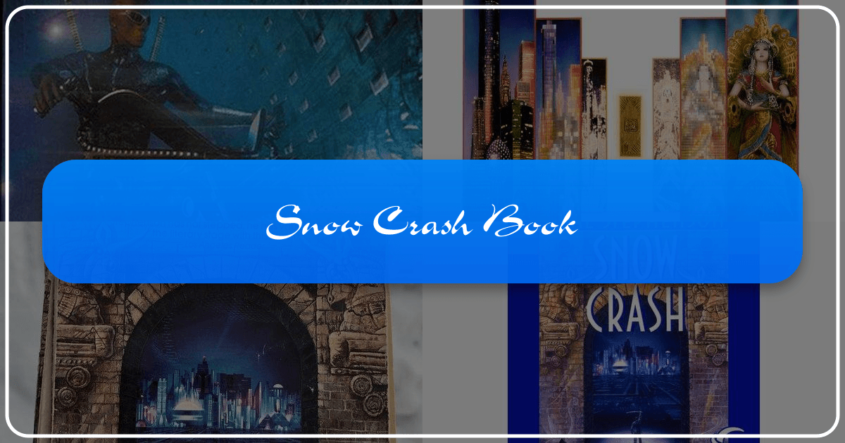 Exploring Neal Stephenson's *Snow Crash*, a cyberpunk masterpiece of technology and social commentary. /images/snow-crash-book.png