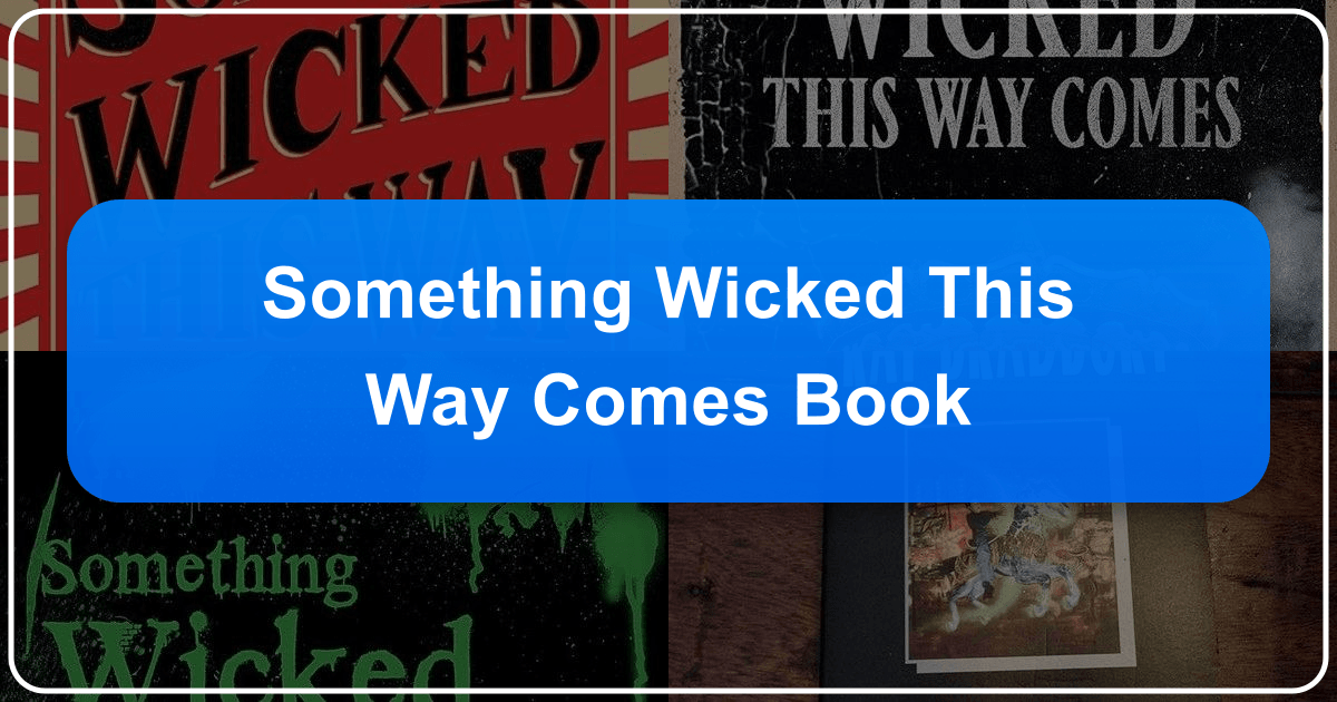 In-depth analysis of Ray Bradbury's classic novel "Something Wicked This Way Comes" exploring themes and literary merit. /images/something-wicked-this-way-comes-book.png
