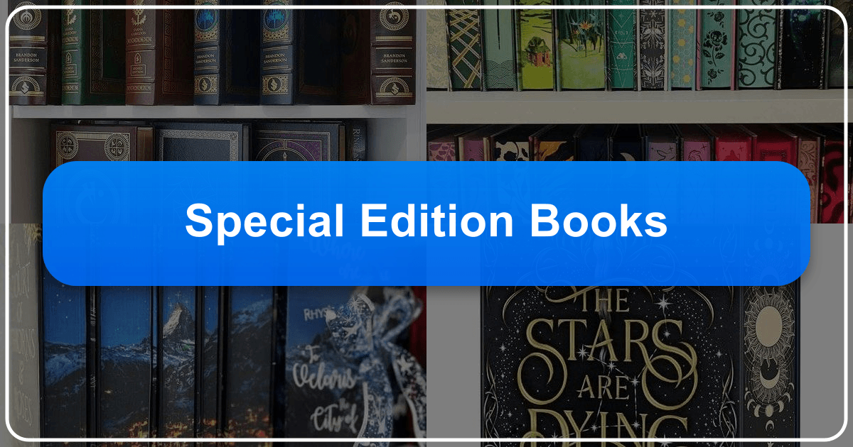 A guide to special edition books, exploring characteristics, finding rare copies, and their coveted status among collectors. /images/special-edition-books.png