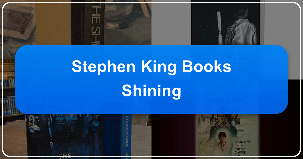 Stephen King's *The Shining*: A Deep Dive into Horror, Psychology, and Family Dynamics. /images/stephen-king-books-shining.png