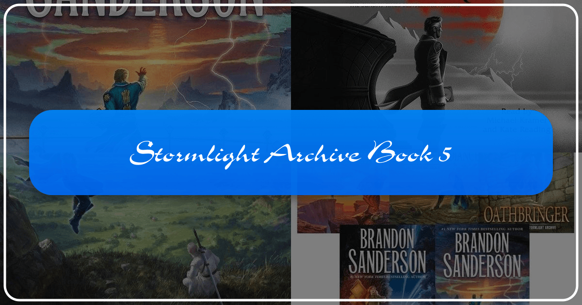 Exploring Brandon Sanderson's Stormlight Archive Book 5 and its significance in fantasy literature. /images/stormlight-archive-book-5.png
