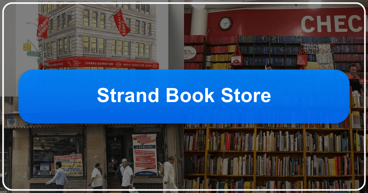 The Strand Bookstore: a New York City literary institution and cultural landmark. /images/strand-book-store.png