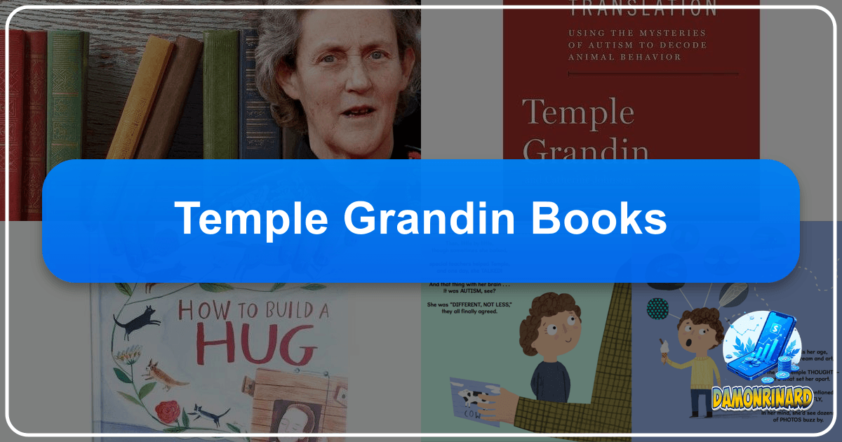 Temple Grandin's books unlock minds, understanding autism and animals through unique perspective and insights. /images/temple-grandin-books.png