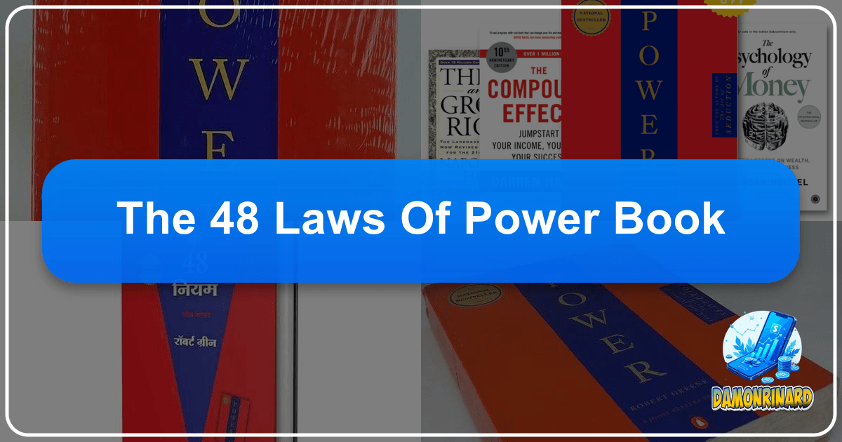 Robert Greene's "The 48 Laws of Power" offers timeless wisdom on strategy and human nature. /images/the-48-laws-of-power-book.png