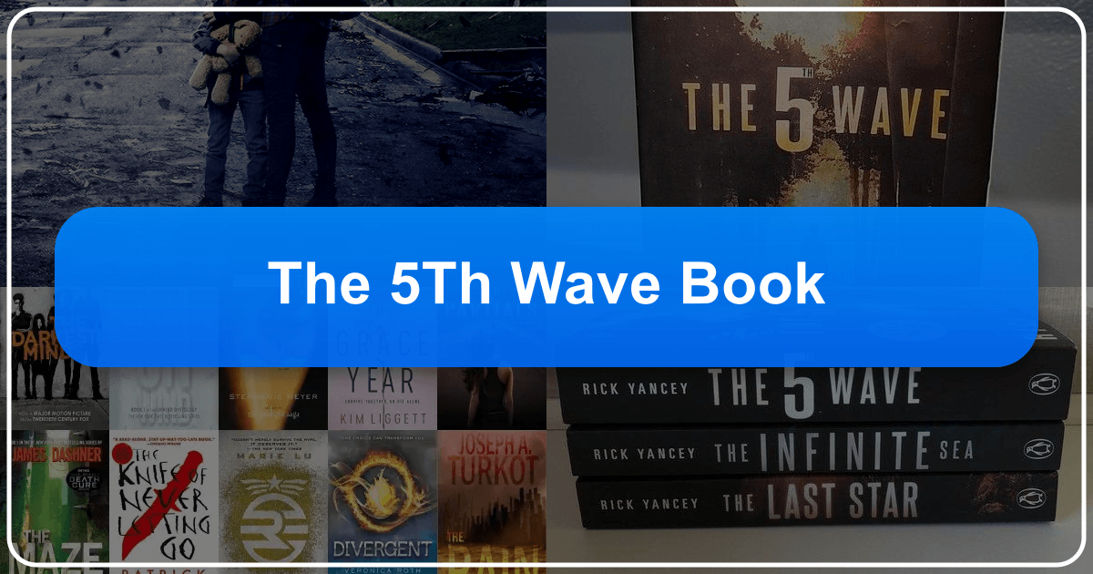 A deep dive into Rick Yancey's dystopian thriller, The 5th Wave, exploring its plot, themes, and cultural impact. /images/the-5th-wave-book.png