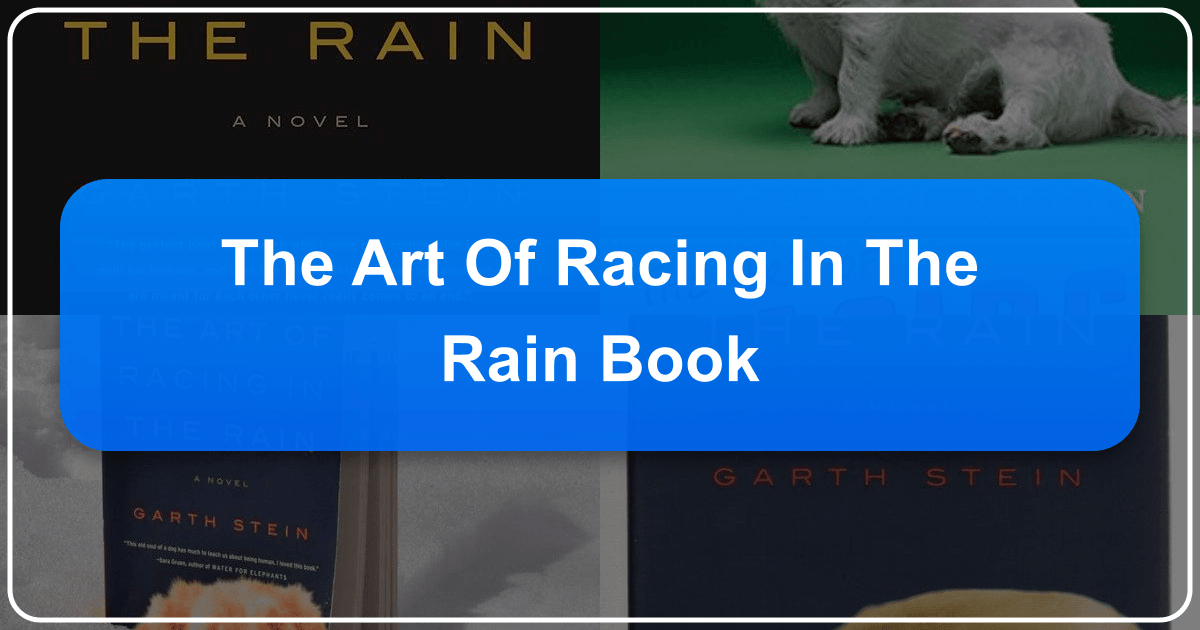 Exploring Garth Stein's novel, "The Art of Racing in the Rain", a heartwarming story of life and love. /images/the-art-of-racing-in-the-rain-book.png
