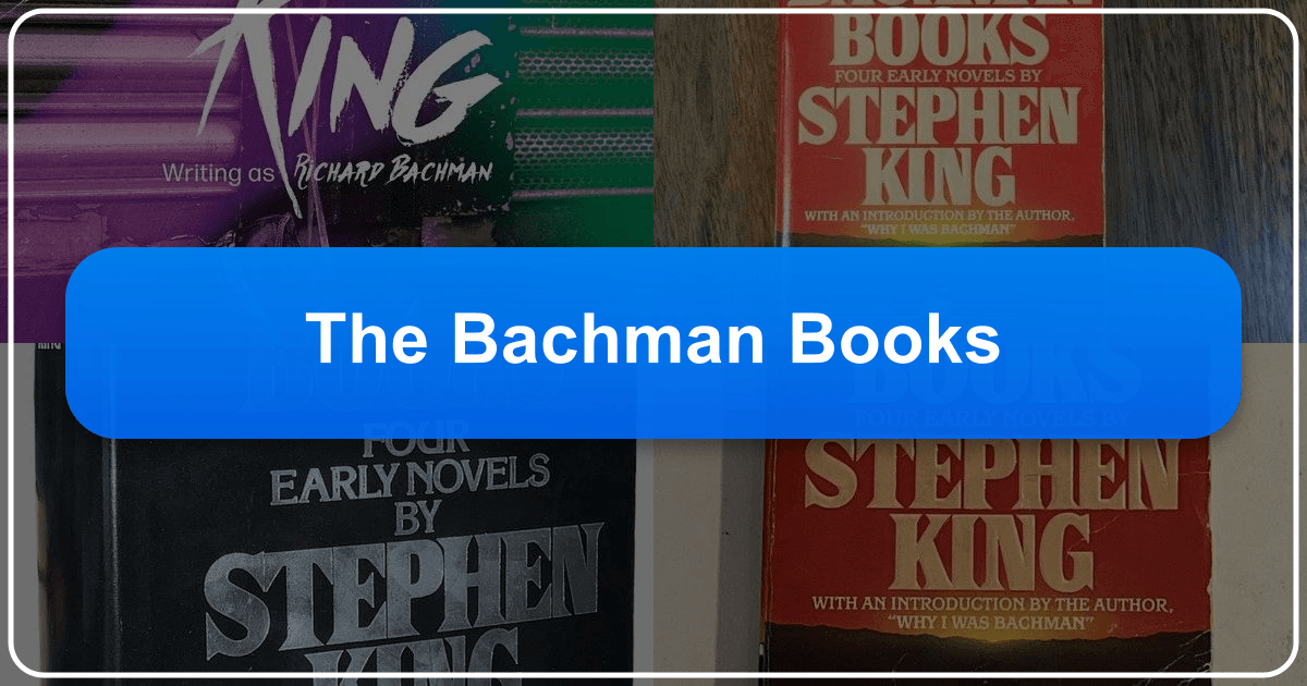 Exploring Stephen King's pseudonymous works under Richard Bachman, revealing darker themes and genres. /images/the-bachman-books.png