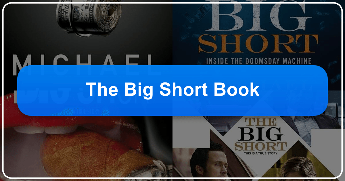 In-depth analysis of Michael Lewis's "The Big Short" explores literary merit, historical context, and cultural impact. /images/the-big-short-book.png
