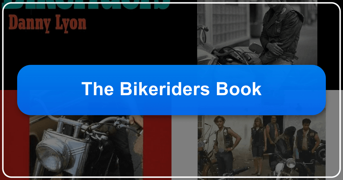 Danny Lyon's *The Bikeriders* is a photobook showcasing the Chicago Outlaws Motorcycle Club's raw and intimate world. /images/the-bikeriders-book.png
