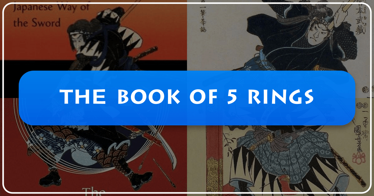 Miyamoto Musashi's "The Book of Five Rings" offers timeless strategic insights and philosophy. /images/the-book-of-5-rings.png