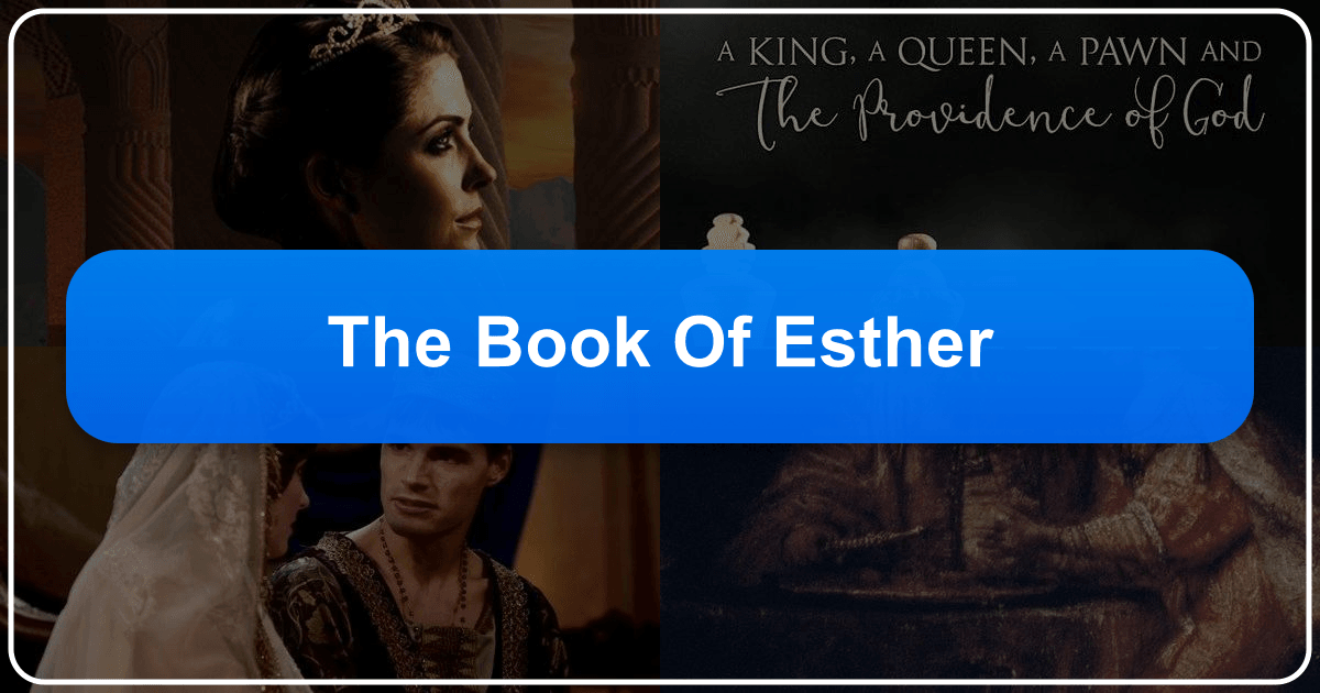 The Book of Esther: a timeless tale of intrigue, courage, and faith, with enduring cultural impact. /images/the-book-of-esther.png