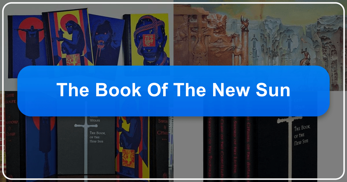 Gene Wolfe's "The Book of the New Sun" is a complex, influential science fantasy novel. /images/the-book-of-the-new-sun.png