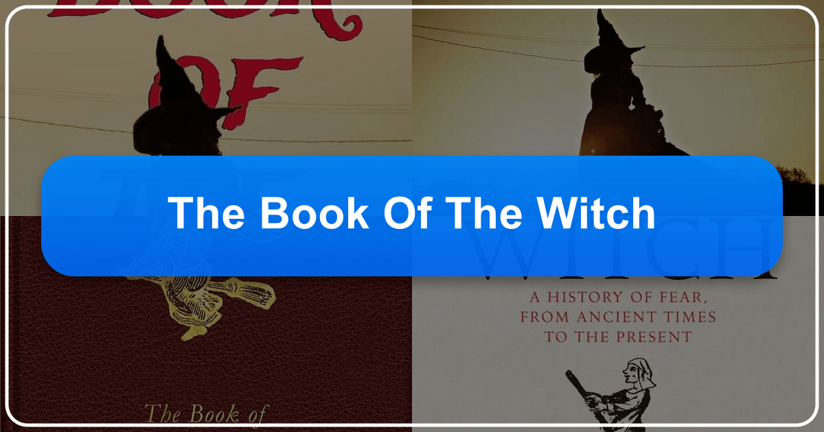 Exploring the complex and multifaceted concept of "The Book of the Witch" in literature and culture. /images/the-book-of-the-witch.png