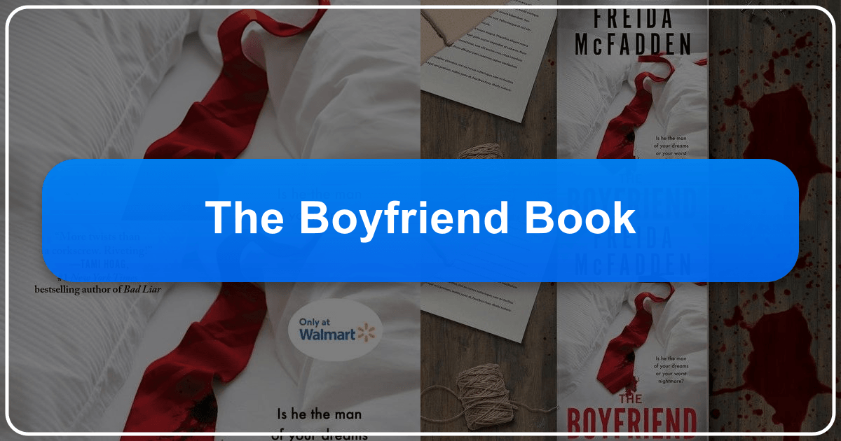 Analysis of Freida McFadden's thriller "The Boyfriend" and its polarizing reception among readers. /images/the-boyfriend-book.png