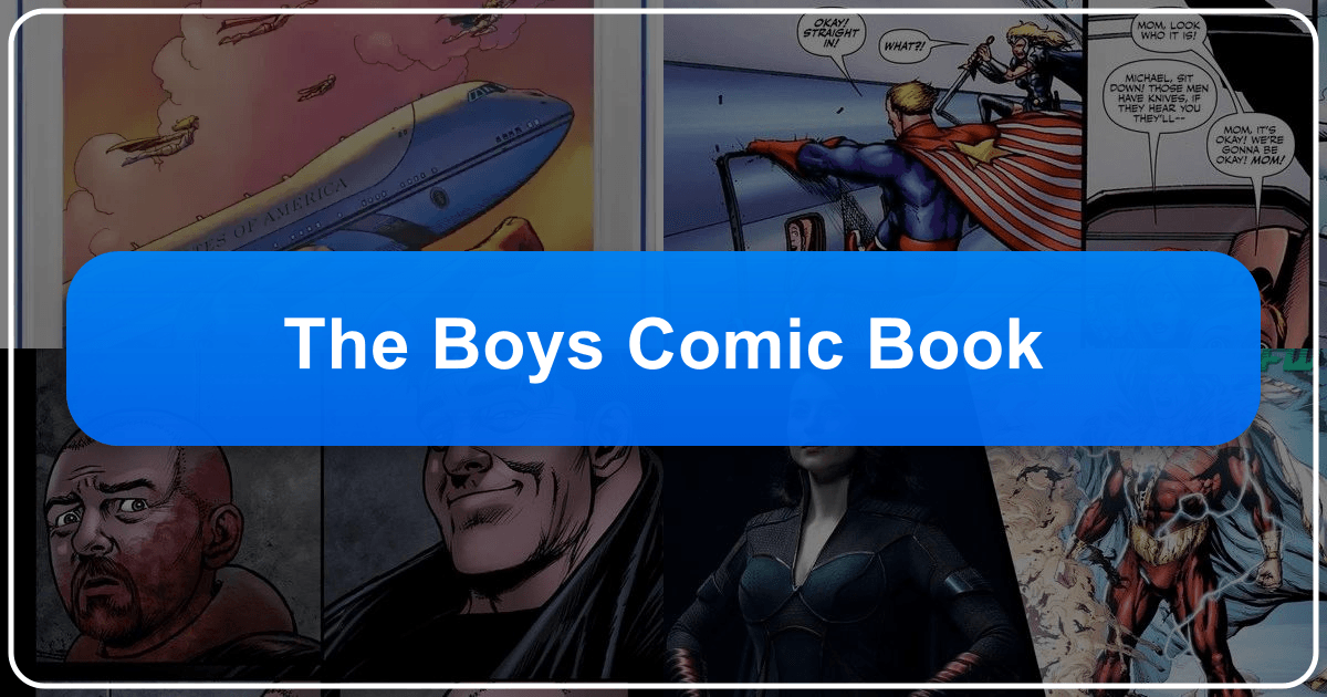 "The Boys" comic book deconstructs superhero mythology with gritty realism and satire, exploring power and morality. /images/the-boys-comic-book.png