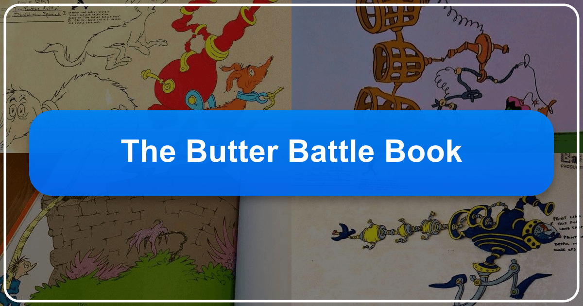Dr. Seuss's "The Butter Battle Book" is a potent Cold War allegory with enduring relevance. /images/the-butter-battle-book.png