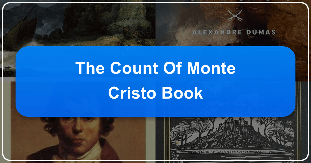 The Count of Monte Cristo: A Timeless Tale of Revenge and Redemption by Alexandre Dumas. /images/the-count-of-monte-cristo-book.png