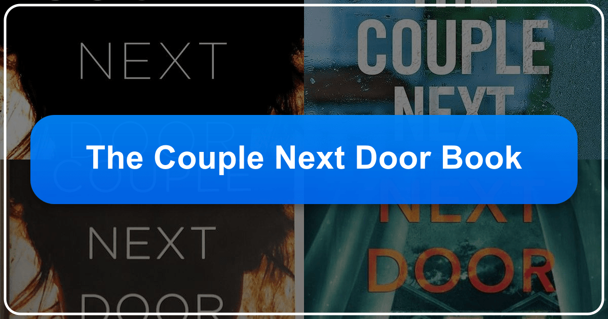 In-depth analysis of Shari Lapena's psychological thriller "The Couple Next Door" exploring genre, characters, and themes. /images/the-couple-next-door-book.png