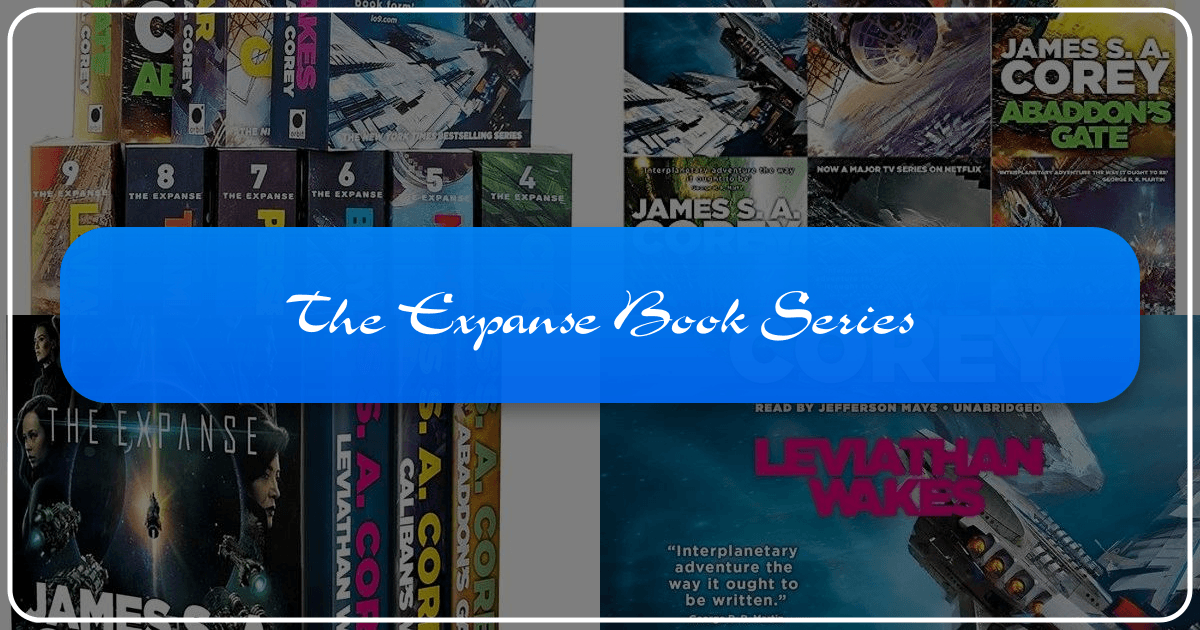 The Expanse book series: a comprehensive guide to its genres, literary influence, and cultural impact. /images/the-expanse-book-series.png