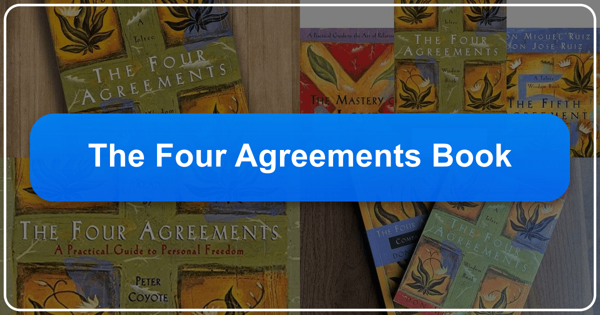 Exploring Don Miguel Ruiz's "The Four Agreements" for personal freedom and spiritual growth. /images/the-four-agreements-book.png
