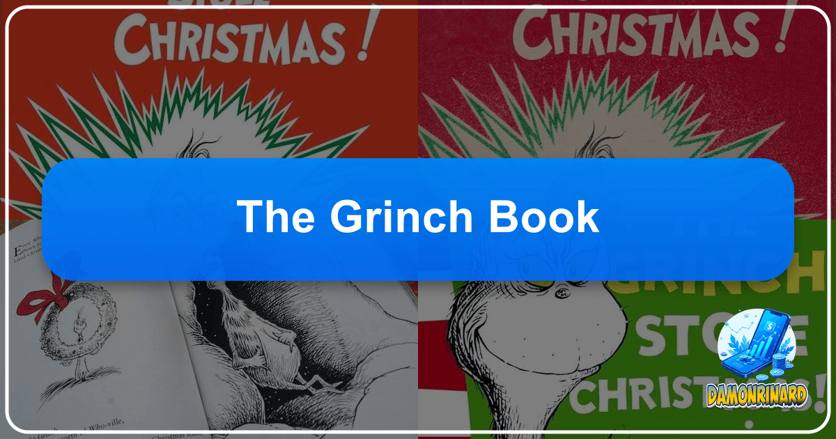 Dr. Seuss's "How the Grinch Stole Christmas" is a timeless classic exploring themes beyond its whimsical narrative. /images/the-grinch-book.png